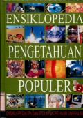 ENSIKLOPEDIA PENGETAHUAN POPULER: VOLUME 2