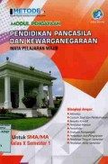 Metode Modul Pengayaan Pendidikan Pancasila dan Kewarganegaraan SMA/MA Kelas X (Semester I)