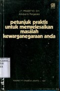 PETUNJUK PRAKTIS UNTUK MENYELESAIKAN MASALAH KEWARGANEGARAAN ANDA