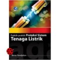 PRAKTIK-PRAKTIK PROTEKSI SISTEM TENAGA LISTRIK