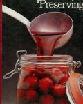 THE GOOD COOK: PRESERVING