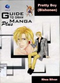 GUIDE TO DRAW MANGA PLUS : PRETTY BOY (BISHONEN)