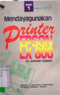 MENDAYAGUNAKAN PRINTER EPSON LX 800
