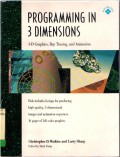 PROGRAMMING IN 3 DIMENSION: 3-D, RAY TRACING, AND ANIMATION