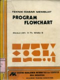 TEKNIK DASAR MEMBUAT PROGRAM FLOCHART