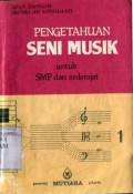 PENGETAHUAN SENI MUSIK UNTUK SMP DAN SEDERAJAT