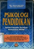 PSIKOLOGI PENDIDIKAN UNTUK FAKULTAS TARBIYAH KOMPONEN MKDK