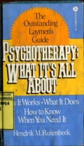 PSYCHOTHERAPY : WHAT IT'S ALL ABOUT