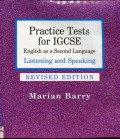 PRACTICE TESTS FOR IGCSE: LISTENING AND SPEAKING