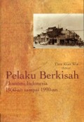 PELAKU BERKISAH EKONOMI INDONESIA 1950-AN SAMPAI 1990-AN