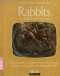 WILD; WILD WORLD OF ANIMALS: RABBITS & OTHER SMALL MAMMALS (VOLUME 16)