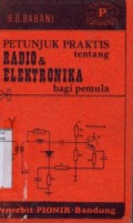 PETUNJUK PRAKTIS TENTANG RADIO & ELEKTRONIKA BAGI PEMULA