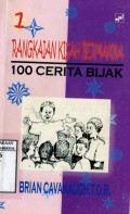 RANGKAIAN KISAH BERMAKNA: 100 CERITA BIJAK 1