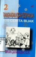 RANGKAIAN KISAH BERMAKNA: 100 CERITA BIJAK 2