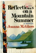 REFLECTIONS ON A MOUNTAIN SUMMER