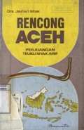 RENCONG ACEH: PERJUANGAN TEUKU NYAK ARIEF