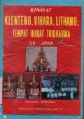 RIWAYAT KLENTENG;VIHARA; LINTHANG TEMPAT IBADAH TRIDHARMA SE JAWA