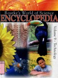 ROUKER'S WORLD OF SCIENCE ENCYCLOPEDIA: TECHNOLOGY (VOLUME 9)