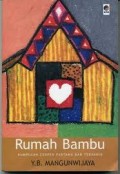 RUMAH BAMBU : KUMPULAN CERPEN PERTAMA DAN TERAKHIR