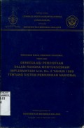 RUMUSAN HASIL SEMINAR NASIONAL TENTANG DEREGULASI PENDIDIKAN DALAM RANGKA MENYUKSESKAN IMPLEMANTASI U.U. NO.2 TAHUN 1989 TENTANG SISTEM PENDIDIKAN NASIONAL