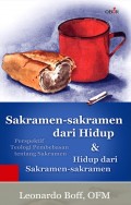 Sakramen-sakramen dari Hidup dan Hidup dari Sakramen-sakramen