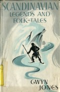 SCANDINAVIAN LEGGENDS AND FOLK-TALES