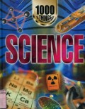 1000 THINGS YOU SHOULD KNOW ABOUT: SCIENCE