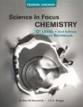 SCIENCE IN FOCUS CHEMISTRY:'0'LEVEL: THEORY WORKBOOK