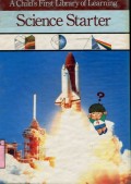 A CHILD'S FIRST LIBRARY OF LEARNING: SCIENCE STARTER (VOLUME 4)
