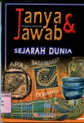 ENSIKLOPEDIA TANYA & JAWAB: SEJARAH DUNIA