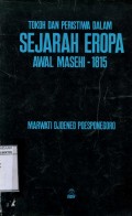 SEJARAH DAN PERISTIWA SEJARAH EROPA AWAL MASEHI - 1815