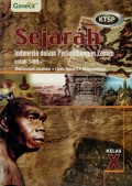 SEJARAH INDONESIA DALAM PERKEMBANGAN ZAMAN UNTUK SMA KELAS X