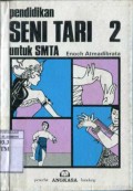 PENDIDIKAN SENI TARI UNTUK SMTA 2