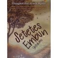 SETETES EMBUN UNTUKMU : KETIKA RASA SAYANG TELAH MENDARAH DAGING DAN KETIKA SEMUA ITU HARUS DIAKHIRI MAKA RASA KEHILANGAN YANG AKAN HADIR MENYELIMUTI RASA