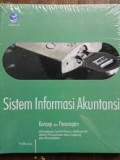 SISTEM INFORMASI AKUNTANSI: KONSEP DAN PENERAPAN DILENGKAPI CONTOH KASUS APLIKASI SIA DALAM PERUSAHAAN JASA, DAGANG, DAN MANUFAKTUR