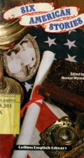 SIX AMERICAN STORIES