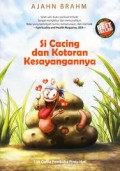 SI CACING DAN KOTORAN KESAYANGANNYA