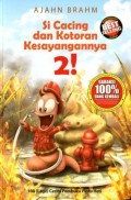 SI CACING DAN KOTORAN KESAYANGANNYA 2