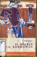 SI MISKIN YANG DERMAWAN