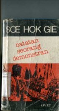 SOE HOK GIE: CATATAN SEORANG DEMONSTRAN