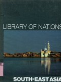 LIBRARY OF NATIONS: SOUTH-EAST ASIA