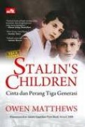 STALIN'S CHILDREN (CINTA DAN PERANG TIGA GENERASI)