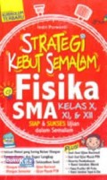 STRATEGI KEBUT SEMALAM FISIKA SMA