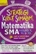 STRATEGI KEBUT SEMALAM MATEMATIKA SMA