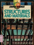 SIMPLY SCIENCE: STRUCTURES AND MATERIALS