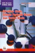 STRUKTUR ATOM, SISTEM PERIODIK UNSUR, DAN IKATAN KIMIA