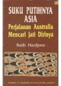 SUKU PUTIHNYA ASIA PERJALANAN AUSTRALIA MENCARI JATI DIRINYA