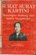 SURAT-SURAT KARTINI: RENUNGAN TENTANG DAN UNTUK BANGSANYA