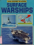20TH CENTURY WEAPONS: SURFACE WARSHIPS