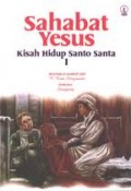 SAHABAT YESUS: KISAH HIDUP SANTO SANTA 1
